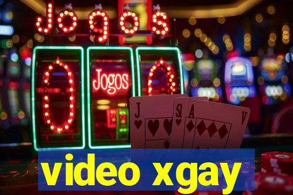 video xgay